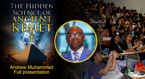 Read more about the article Andrew Muhammad – Full Presentation – The Hidden Science of Ancient Kemet (2019)