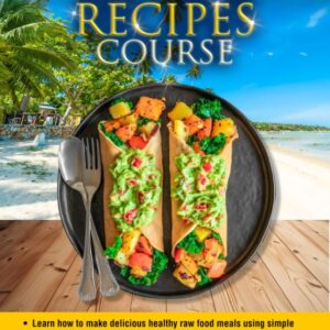 RAW FOOD RECIPES COURSE